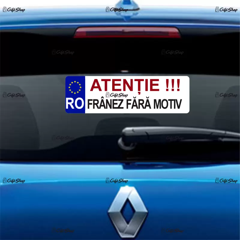 Atentie franez fara motiv, indicator masina, dimensiune 200x60 mm